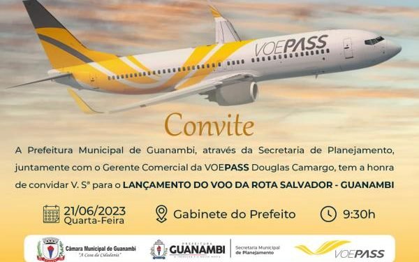 Representantes da VoePass estarão em Guanambi na próxima semana para lançamento do voo para Salvador.